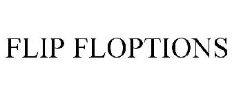 FLIP FLOPTIONS