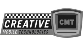 CREATIVE MOBILE TECHNOLOGIES CMT