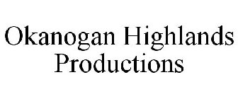 OKANOGAN HIGHLANDS PRODUCTIONS