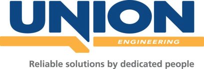 UNION ENGINEERING RELIABLE SOLUTIONS BY DEDICATED PEOPLE