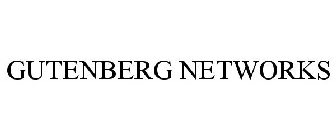 GUTENBERG NETWORKS