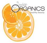 JUICE ORGANICS HEALTHY BEAUTY