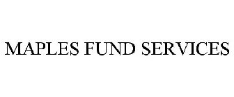MAPLES FUND SERVICES
