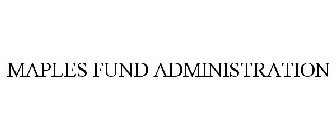 MAPLES FUND ADMINISTRATION