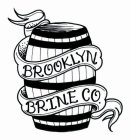 BROOKLYN BRINE CO.