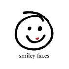 SMILEY FACES