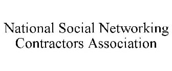 NATIONAL SOCIAL NETWORKING CONTRACTORS ASSOCIATION