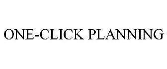 ONE-CLICK PLANNING