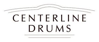 CENTERLINE DRUMS