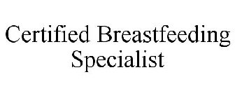 CERTIFIED BREASTFEEDING SPECIALIST