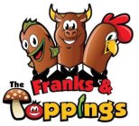 FRANKS AND THE TOPPINGS