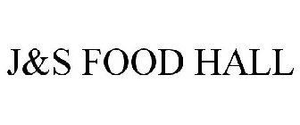 J&S FOOD HALL
