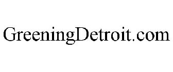 GREENINGDETROIT.COM