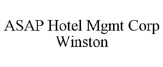 ASAP HOTEL MGMT CORP WINSTON