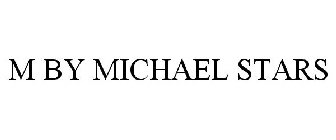 M BY MICHAEL STARS