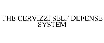 THE CERVIZZI SELF DEFENSE SYSTEM