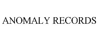 ANOMALY RECORDS