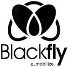 BLACKFLY E_MOBILIZE