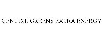 GENUINE GREENS EXTRA ENERGY