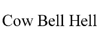 COW BELL HELL