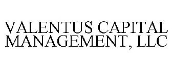 VALENTUS CAPITAL MANAGEMENT, LLC