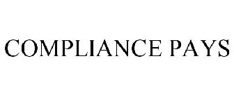 COMPLIANCE PAYS