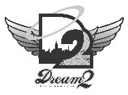 D2 DREAM2 INTERNATIONAL MUSIC GROUP