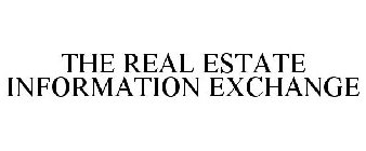THE REAL ESTATE INFORMATION EXCHANGE