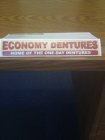 ECONOMY DENTURES HOME OF THE ONE- DAY DENTURES