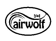 5 IN 1 AIRWOLF