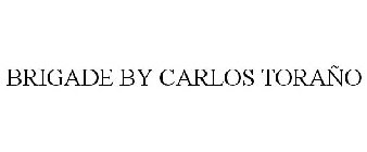 BRIGADE BY CARLOS TORAÑO