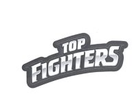 TOP FIGHTERS