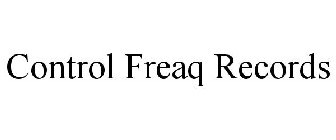 CONTROL FREAQ RECORDS