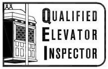 QUALIFIED ELEVATOR INSPECTOR