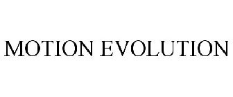 MOTION EVOLUTION