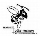 HORNET CONSTRUCTION AND PROPERTY MAINTENANCE