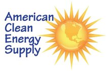 AMERICAN CLEAN ENERGY SUPPLY