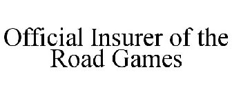 OFFICIAL INSURER OF THE ROAD GAMES