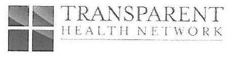 TRANSPARENT HEALTH NETWORK