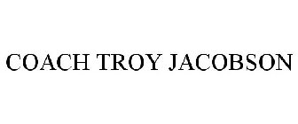 COACH TROY JACOBSON