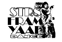 STR8 FRAM YAAD DANCE