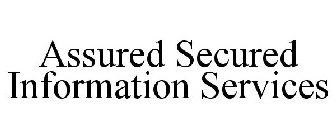 ASSURED SECURED INFORMATION SERVICES