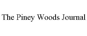 THE PINEY WOODS JOURNAL