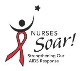 NURSES SOAR! STRENGTHENING OUR AIDS RESPONSE