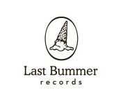 LAST BUMMER RECORDS