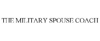 THE MILITARY SPOUSE COACH