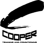 C COOPER TRAINING AND CONDITIONING