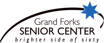 GRAND FORKS SENIOR CENTER BRIGHTER SIDE OF SIXTY