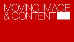 MOVING IMAGE & CONTENT