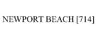 NEWPORT BEACH [714]